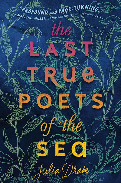 Cover for Julia Drake · The Last True Poets of the Sea (Hardcover Book) (2019)