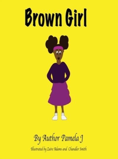 Cover for Author Pamela J · Brown Girl (Book) (2019)