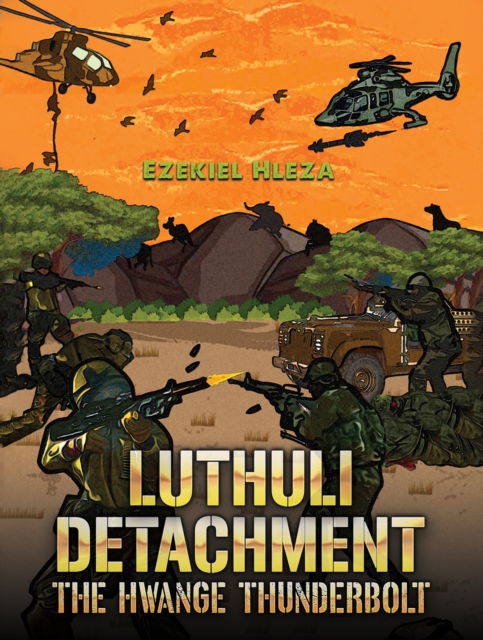 Cover for Ezekiel Hleza · Luthuli Detachment - The Hwange Thunderbolt (Paperback Book) (2024)