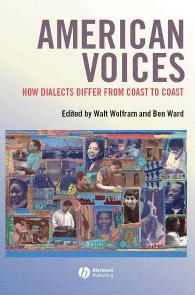 Cover for Wolfram · American Voices: How Dialects Differ from Coast to Coast (Gebundenes Buch) (2005)