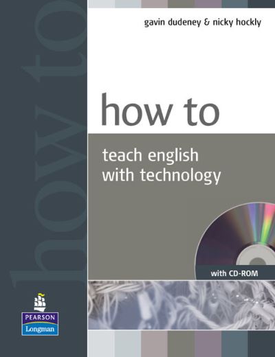 Cover for Gavin Dudeney · How to Teach English with Technology Book and CD-Rom Pack - How To (Book) (2007)