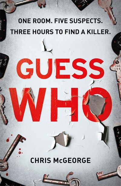 Cover for Chris McGeorge · Guess Who: ONE ROOM. FIVE SUSPECTS. THREE HOURS TO FIND A KILLER. (Paperback Book) (2018)