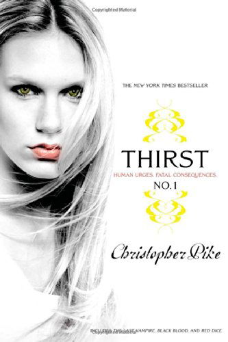 Cover for Christopher Pike · Thirst No. 1: the Last Vampire, Black Blood, Red Dice (Pocketbok) [Bind-up edition] (2009)