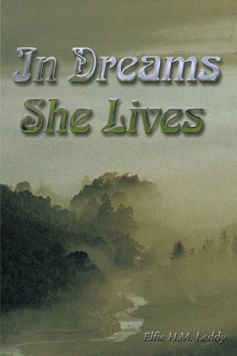 Cover for Elfie H. M. Leddy · In Dreams She Lives (Taschenbuch) (2010)