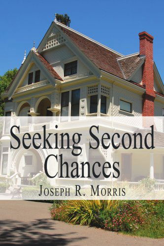 Cover for Joseph Morris · Seeking Second Chances (Paperback Book) (2006)