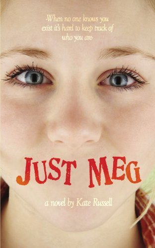 Cover for Kate Russell · Just Meg: -when No One Knows You Exist It?s Hard to Keep Track of Who You Are- (Taschenbuch) (2008)