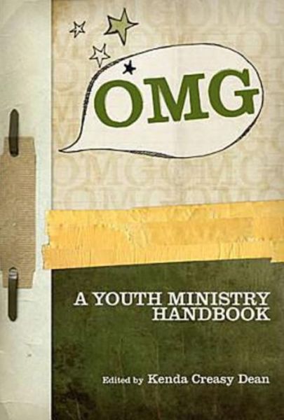 Cover for Kenda Creasy Dean · OMG: A Youth Ministry Handbook (Paperback Book) (2010)