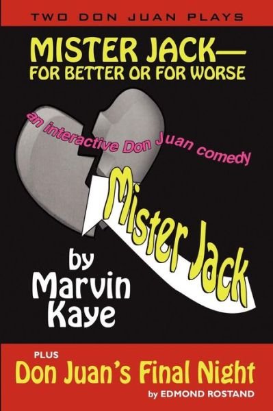 Cover for Marvin Kaye · Mister Jack - for Better or for Worse: Two Don Juan Plays (Paperback Book) (2010)