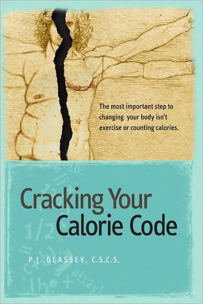 Cover for Pj Glassey · Cracking Your Calorie Code (Gebundenes Buch) (2008)