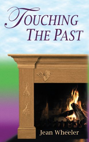 Jean Wheeler · Touching the Past (Paperback Book) (2009)