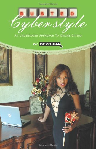 Cover for Gevonna · Busted: Cyberstyle: an Undercover Approach to Online Dating (Pocketbok) (2009)