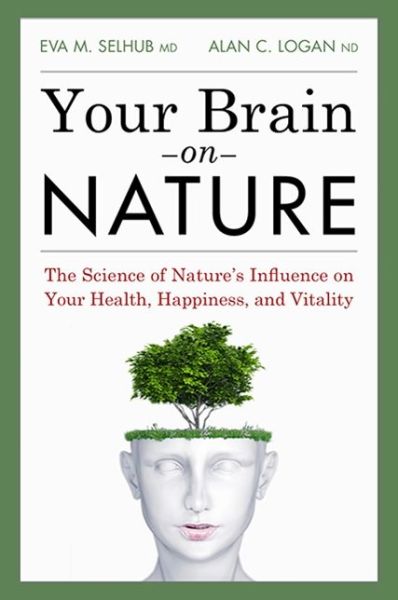 Cover for Eva M. Selhub · Your Brain On Nature (Taschenbuch) (2024)