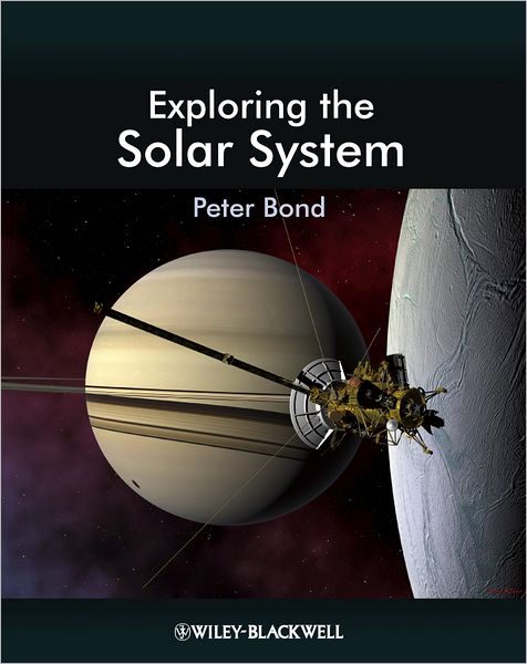 Cover for Peter Bond · Exploring the Solar System (Hardcover Book) (2012)