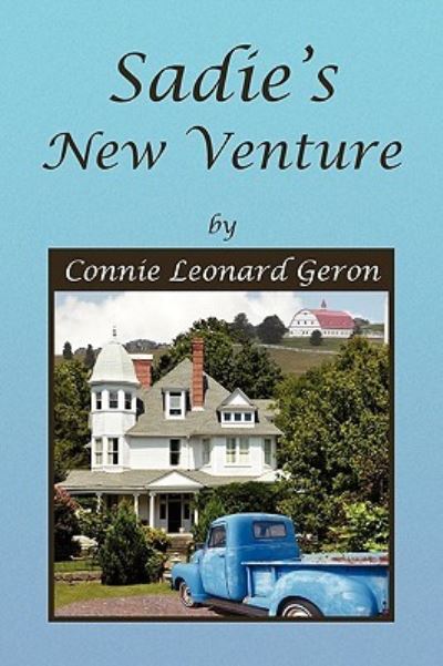 Cover for Connie Leonard Geron · Sadie's New Venture (Paperback Book) (2010)