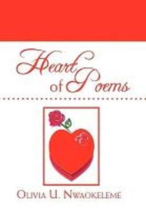 Cover for Olivia U Nwaokeleme · Heart of Poems (Paperback Book) (2010)