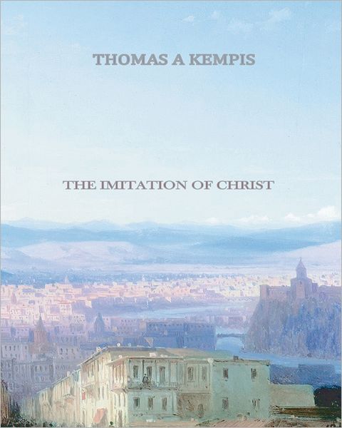 Cover for Thomas A. Kempis · The Imitation of Christ (Paperback Book) (2011)