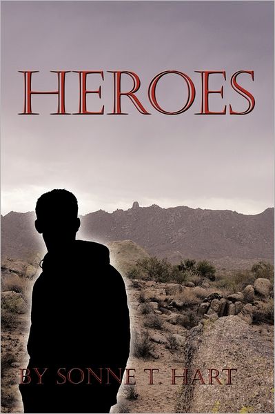 Cover for Sonne T Hart · Heroes (Hardcover Book) (2011)