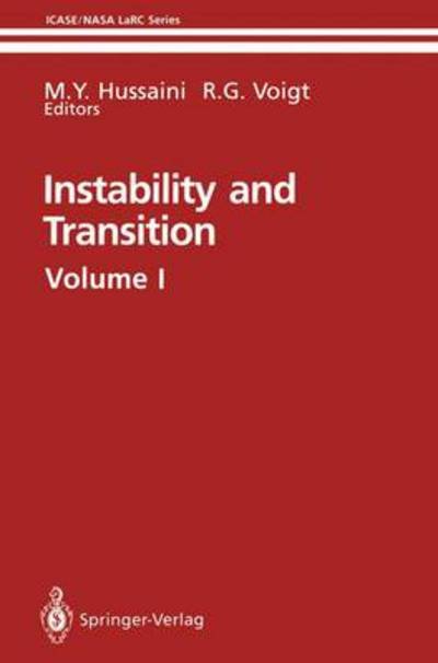 Cover for M Y Hussaini · Instability and Transition: Materials of the workshop held May 15-June 9, 1989 in Hampton, Virgina Volume 1 - ICASE NASA LaRC Series (Paperback Book) [Softcover reprint of the original 1st ed. 1990 edition] (2011)