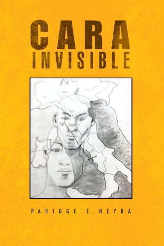 Cover for Parigge E. Neyra · Cara Invisible: Mentira O Verdad (Paperback Book) [Spanish edition] (2012)