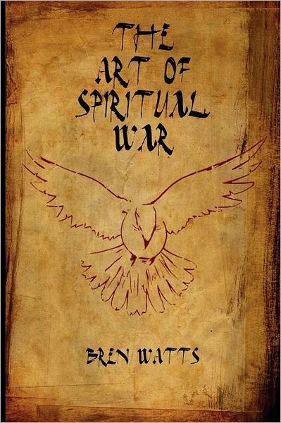 Cover for Bren Watts · The Art of Spiritual War (Paperback Book) (2012)