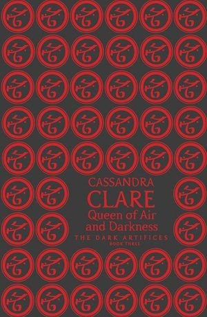 Cover for Cassandra Clare · Queen of Air and Darkness - The Dark Artifices (Gebundenes Buch) (2018)