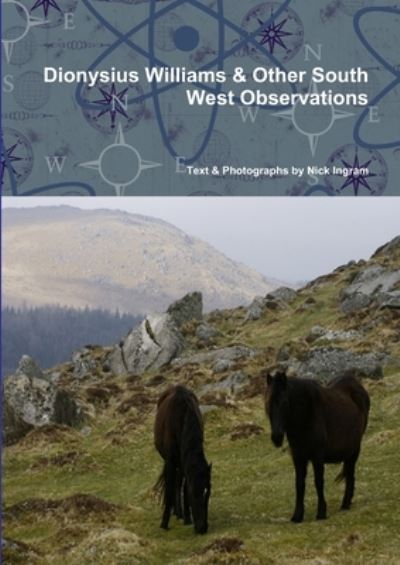 Cover for Nick Ingram · Dionysius Williams &amp; Other South West Observations (Book) (2012)