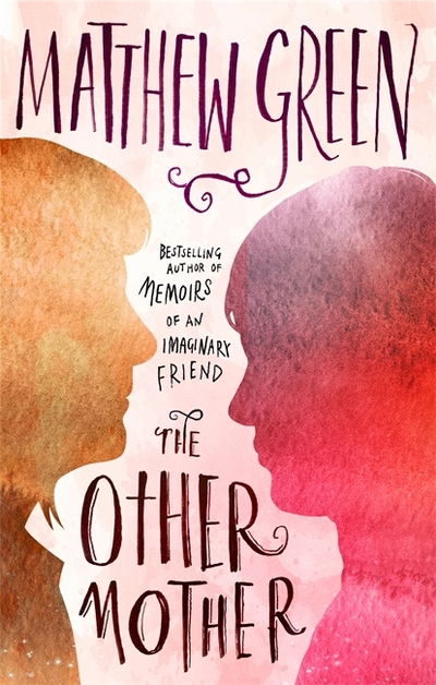 Cover for Matthew Green · The Other Mother (Hardcover Book) (2019)