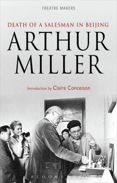 Cover for Arthur Miller · Death of a Salesman' in Beijing - Theatre Makers (Hardcover Book) [2 Rev edition] (2015)