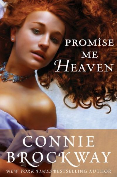 Cover for Connie Brockway · Promise Me Heaven (Paperback Book) (2013)