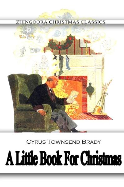 Cover for Cyrus Townsend Brady · A Little Book for Christmas (Paperback Book) (2012)