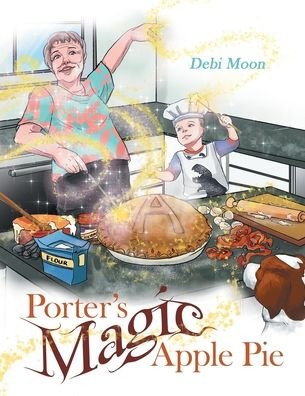 Cover for Debi Moon · Porter's Magic Apple Pie (Buch) (2020)