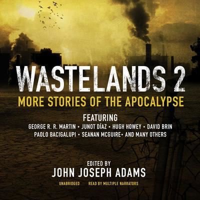 Wastelands 2 - John Joseph Adams - Music - SKYBOAT MEDIA - 9781481530088 - February 24, 2015