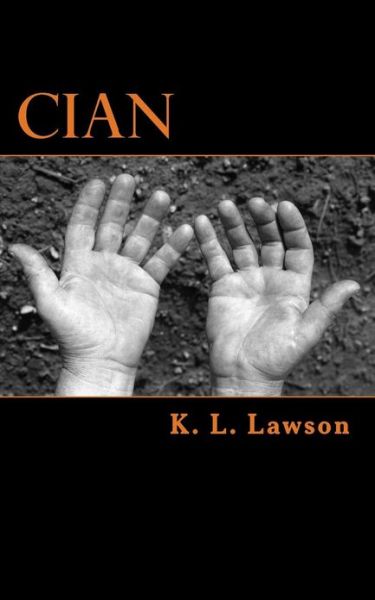 Cover for K L Lawson · Cian: the Prodigy Series (Paperback Book) (2013)