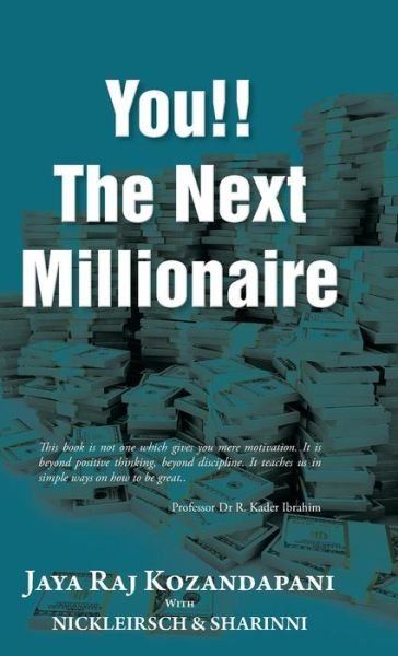 Cover for Jaya Raj Kozandapani · You!! the Next Millionaire (Hardcover Book) (2014)