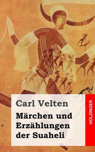 Cover for Carl Velten · Marchen Und Erzahlungen Der Suaheli (Paperback Book) (2013)