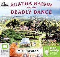 Agatha Raisin and the Deadly Dance - Agatha Raisin - M.C. Beaton - Audiobook - Bolinda Publishing - 9781489097088 - 1 lutego 2016