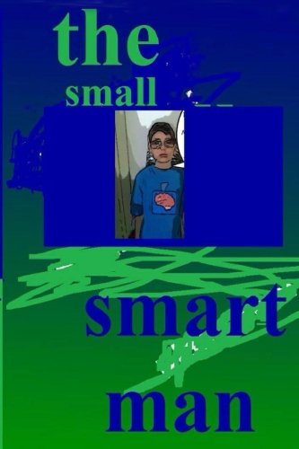 Cover for Alaric Grant · The Small Smart Man (Pocketbok) (2013)