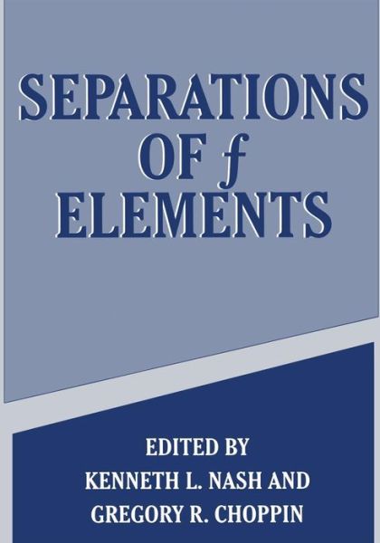 Cover for Gregory R Choppin · Separations of f Elements (Paperback Book) [Softcover reprint of the original 1st ed. 1995 edition] (2013)