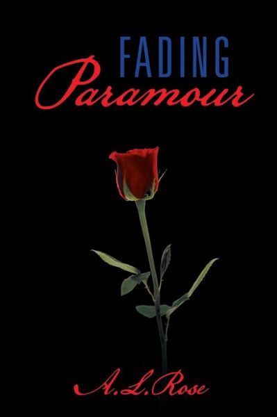 Cover for A. L. Rose · Fading Paramour (Paperback Book) (2013)