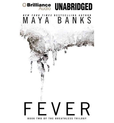 Cover for Maya Banks · Fever (The Breathless Trilogy) (MP3-CD) [Mp3 Una edition] (2014)