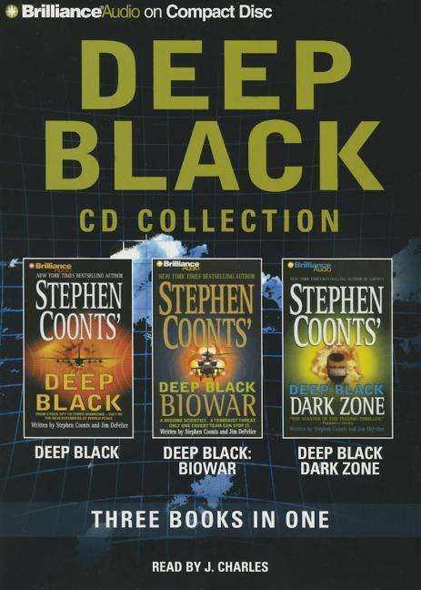 Cover for Stephen Coonts · Deep Black CD Collection: Deep Black, Biowar, Dark Zone (CD) (2015)