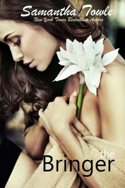 Cover for Samantha Towle · The Bringer: The Bringer (Pocketbok) (2013)