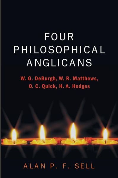Cover for Alan P F Sell · Four Philosophical Anglicans (Paperback Book) (2015)