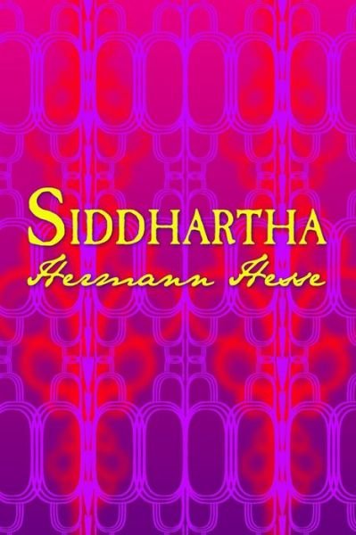 Cover for Hermann Hesse · Siddhartha: Original and Unabridged (Pocketbok) (2014)