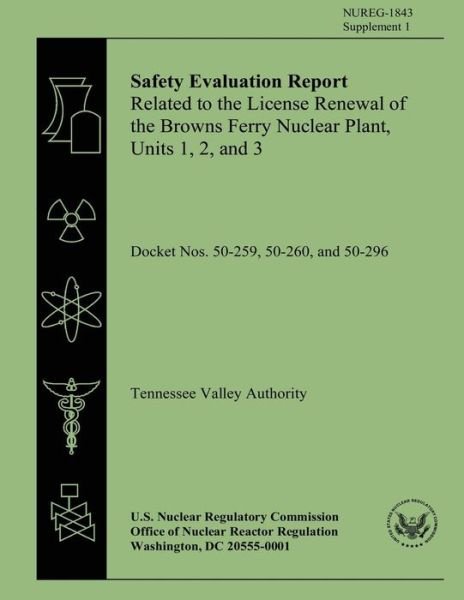 Cover for U S Nuclear Regulatory Commission · Safety Evaluation Report: Related to the License Renewal of the Browns Ferry Nuclear Plant, Units 1,2, and 3: Supplement 1 (Pocketbok) (2014)