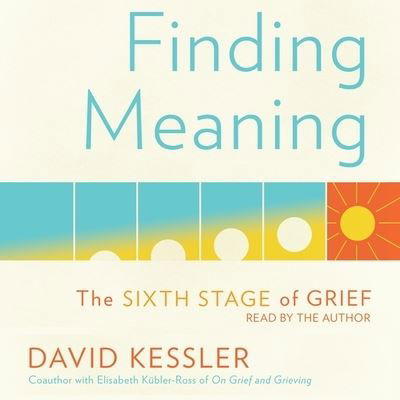 Cover for David Kessler · Finding Meaning (CD) (2019)