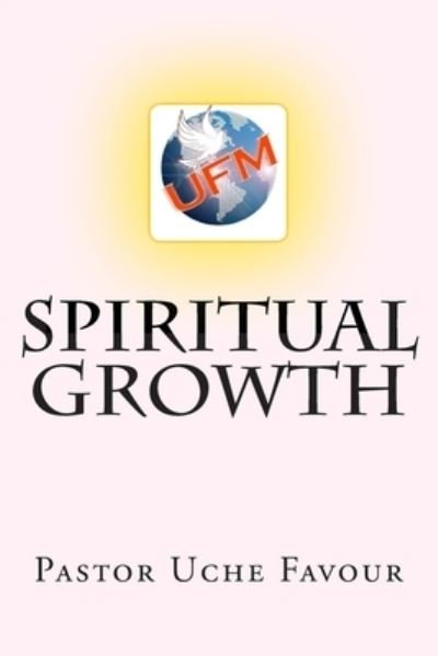 Cover for Uche Favour · Spiritual Growth (Paperback Book) (2015)