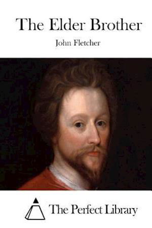 Cover for John Fletcher · The Elder Brother (Taschenbuch) (2015)