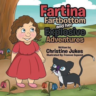 Cover for Christine Jukes · Fartina Fartbottom (Paperback Book) (2015)
