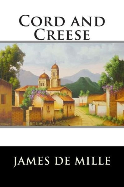 Cover for James De Mille · Cord and Creese (Paperback Book) (2015)